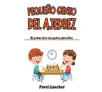Pavel Ganchev Pequeño Genio del Ajedrez (Copertina rigida)