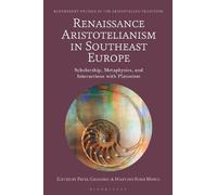 Pavel Gregoric Renaissance Aristotelianism in Southeast Europ (Copertina rigida)