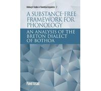 Pavel Iosad A Substance-free Framework for Phonology (Copertina rigida)