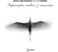Kolesnikov, Pavel - Chopin: Impromptus, Waltzes & Mazurkas