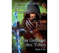 Pavel Kornev Das Gefolge des Toten (Der Weg eines NPCs Buch # 3) (Tascabile)
