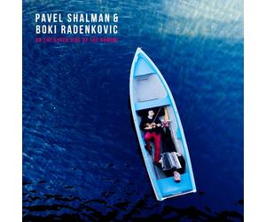 Pavel Shalman & Boki Radenkovic On the Other Side of the Danube (CD)
