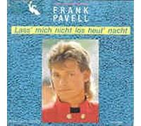 Pavell, Frank - Lass mich nicht los heut Nacht - Heimliches Fieber