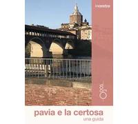 Pavia e la Certosa. Una guida. Con Carta geografica ripiegata - Manicone F...