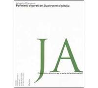 Pavimenti decorati del Quattrocento in Italia. Ediz. illustrata