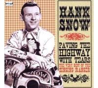 Paving The Highway With Tears by Hank Snow (2008-03-25)