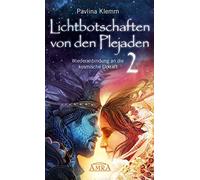 Pavlina Klemm Lichtbotschaften von den Plejaden Band 2: Wiede (Copertina rigida)