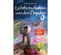 Pavlina Klemm Lichtbotschaften von den Plejaden Band 9: Erwac (Copertina rigida)