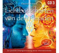 Pavlina Klemm Lichtbotschaften von den Plejaden : Zur positiven Umprogrammi (CD)