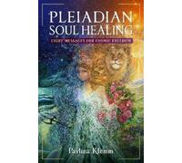 Pavlina Klemm Pleiadian Soul Healing (Tascabile)