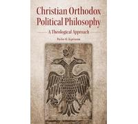 Pavlos M Kyprianou Christian Orthodox Political Philosophy (Tascabile)