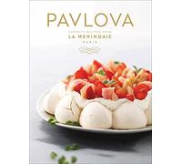Pavlova: Favorite Recipes from La Meringaie, Paris