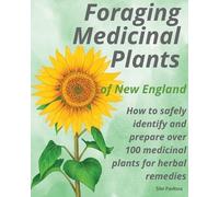 Pavlova Foraging Medicinal Plants of New England (Tascabile)