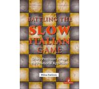Pavlovic Milos Battling the Slow Italian Game (Copertina rigida) Battling