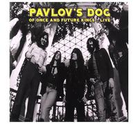 Pavlov's Dog - Of Once & Future Kings - Live