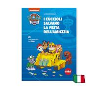 Libro Faba Paw Patrol: I Cuccioli Salvano La Festa Dell'Amicizia