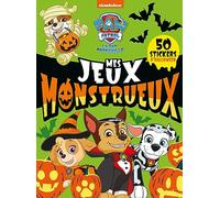 Paw Patrol La Pat' Patrouille Mes jeux monstrueux: Avec 50 stickers Halloween