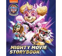 PAW Patrol Mighty Movie Picture Book: The official illustrated story book of the new HIT Mighty Movie for children aged 2, 3, 4, 5: The official ... Movie for children aged 2, 3, 4, 5, 6 years