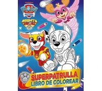 Paw Patrol | Patrulla Canina. Actividades - Superpatrulla. Libro de colorear: ¡Más de 90 dibujos para colorear!
