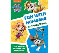 Paw Patrol Paw Patrol Fun With Numbers Activity Book Get Set For School!: Have fun learning to read, write and count with the PAW Patrol pups