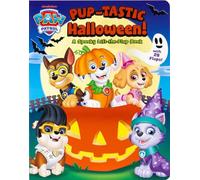 Paw Patrol Pup-Tastic Halloween: A Spooky Lift-the-flap Book