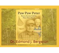 Paw Paw Peter: Bayou Stories Told by Maw Maw Hazel