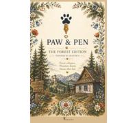 Paw & Pen: The Forest Edition: Inspired by Slovakia • A Modern Commonplace Book for Everything Worth Keeping