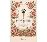 Paw & Pen: The Rose Edition - A Modern Commonplace NoteBook: Inspired by Bulgaria • A beautiful place for everything worth keeping