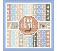 Paw Prints Scrapbook Paper: Dog and Puppy Pattern Craft Paper Pad For Scrapbooking, Mixed Media, Junk Journals & Paper Crafts; 8.5 x 8.5"