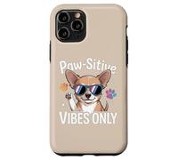 Paw-sitive Vibes - Chihuahua per amanti dei cani Custodia per iPhone 11 Pro
