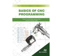Pawan Negi Om Prakash Yadav Mangey Ram Basics of CNC Programming (Tascabile)