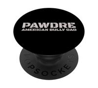 PAWDRE American Bully Dad Dog Owner PopSockets PopGrip Adesivo