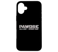 PAWDRE Dog Dad - All Day, Every Day. Dog Fathers Doggo Dad Custodia per iPhone 16 Plus
