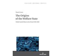Paweł Grata The Origins of the Welfare State (Copertina rigida)