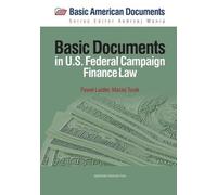 Pawel Laidler Maciej Tu Basic Documents in Federal Campaign Finance (Tascabile)