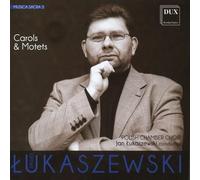 PAWEL LUKASZEWSKI Lukaszewski: Musica Sacra 3, Carols & Motets (CD)
