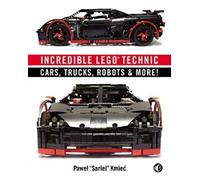 Pawel Sariel Kmiec Incredible LEGO Technic (Tascabile)