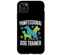 Pawfessional Dog Trainer Manipolatori per cani Custodia per iPhone 11 Pro Max