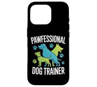 Pawfessional Dog Trainer Manipolatori per cani Custodia per iPhone 16 Pro