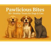 Pawlicious Bites - 30+ Healthy Treats for Dogs and Cats