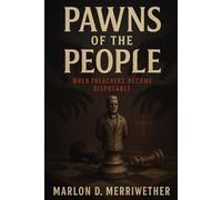 Pawns of The People: When Preachers Become Disposable
