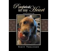 Pawprints in my Heart: A journey into the heart of a dog