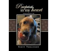 Pawprints in my Heart: A journey into the heart of a dog