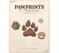 Pawprints & Memories: A lifelong keepsake for every pet who finds their way into your heart