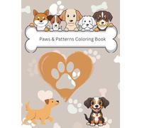 Paws and Patterns - A Dog Lovers Coloring Book