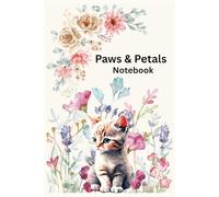 Paws and Petals Notebook: Purr-fectly Pretty Lined Journal for Everyday Use