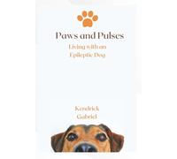 Paws and Pulses: Living With an Epileptic Dog