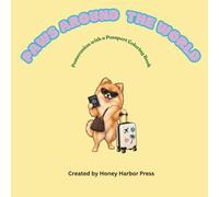 Paws Around the World: Pomeranian with a Passport Coloring Book