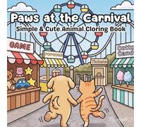 Paws at the Carnival: Simple & Cute Animal Coloring Book