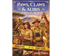 Paws, Claws, & Ali Willow Creek Mystery: Book Three